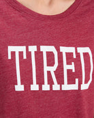 Merlot $|& SEAS Tired Graphic Sleep Tee - SOF Full Front